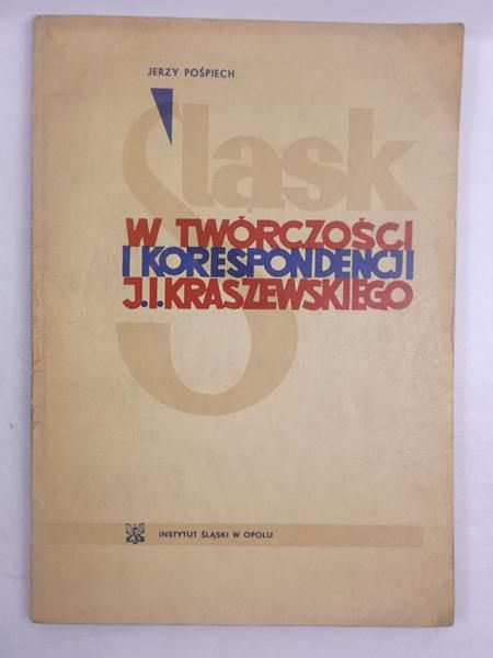 W twórczości i korespondencji J.I Kraszewskiego