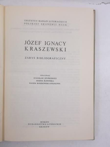 Kraszewski Józef - Zarys bibliograficzny