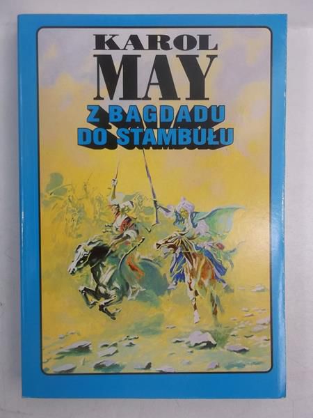 May Karol - Z Bagdadu do Stambułu