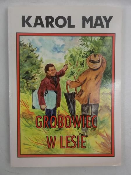 May Karol - Grobowiec w lesie
