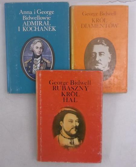 Bidwell George - Król diamentów / Rubaszny król Hal / Admirał i kochanek. Tom I-III