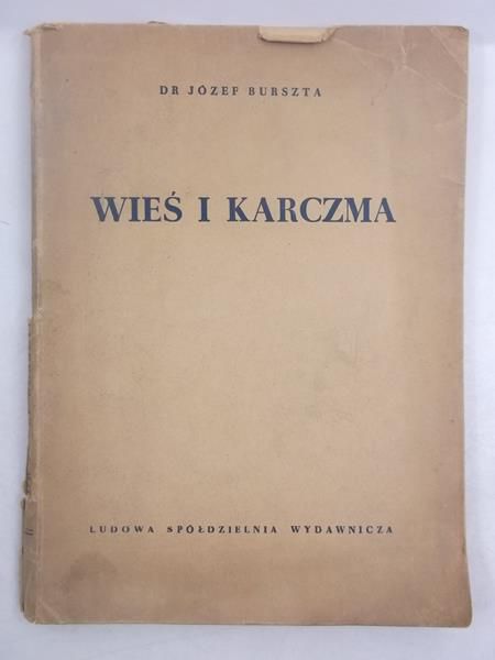 Burszta Józef - Wieś i Karczma