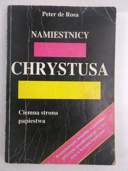 Rosa Peter de - Namiestnicy Chrystusa