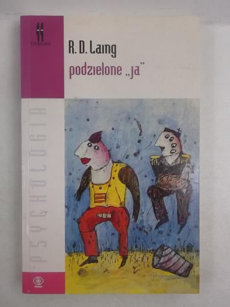 Laing Ronald David - Podzielone "ja"