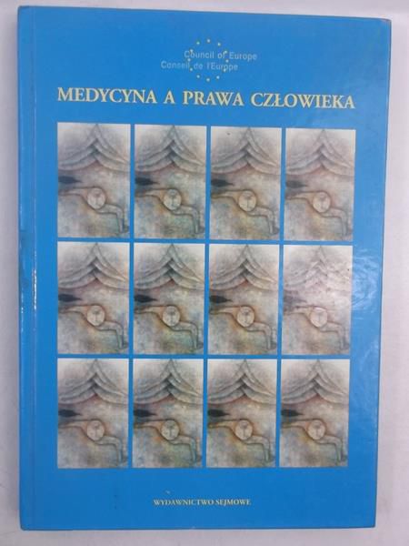 Kleczewska Bożena (red.) - Medycyna a prawa człowieka