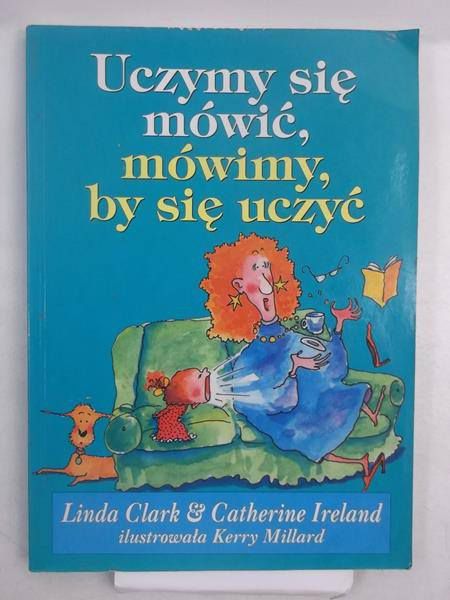 Uczymy się mówić, mówimy, by się uczyć