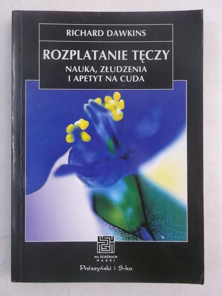 Dawkins Richard - Rozplatanie tęczy
