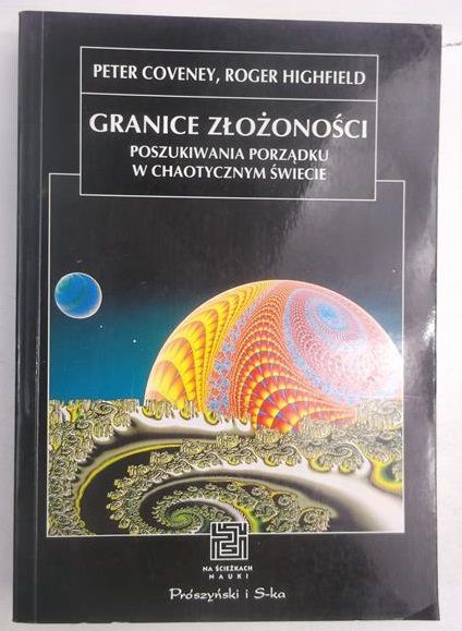 Coveney Peter - Granice złożoności