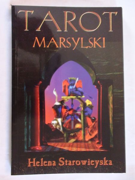 Tarot marsylski. Sztuka wróżenia