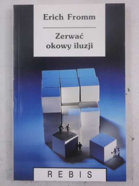 Zerwać okowy iluzji