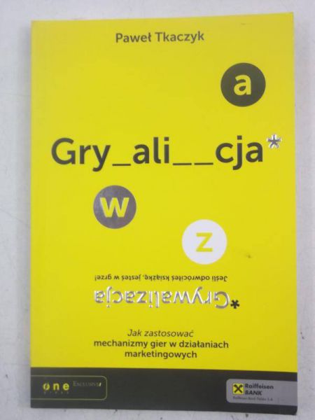 Grywalizacja. Jak zastosować mechanizmy gier w działaniach marketingowych