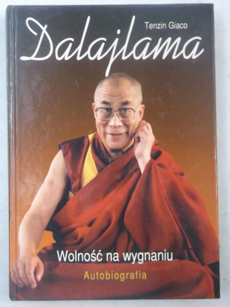 Dalajlama. Wolność na wygnaniu. Autobiografia