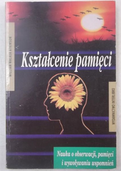Atkinson William Walker - Kształcenie pamięci