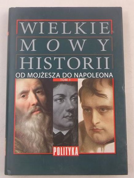 Wielkie mowy historii, tom I