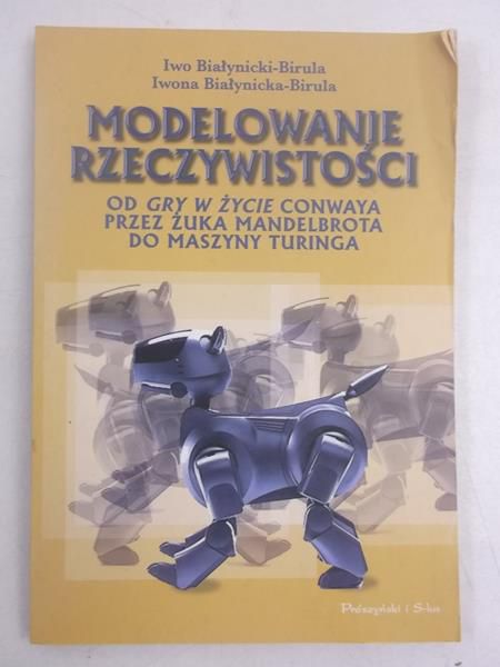 Birula-Białynicka Iwona - Modelowanie rzeczywistości