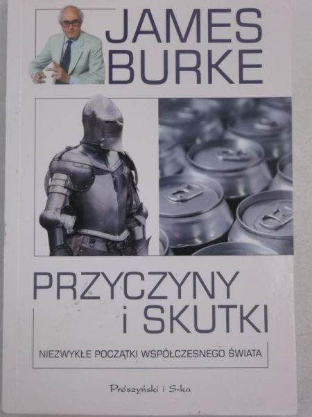 Burke James - Przyczyny i skutki