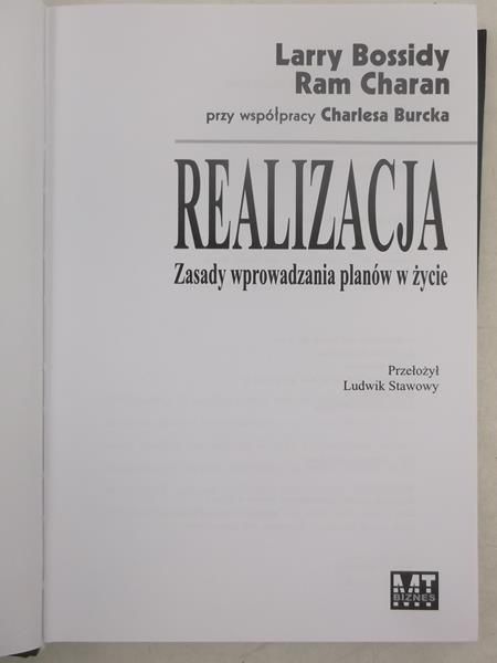 Bossidy Larry - Realizacja. Zasady wprowadzania planów w życie
