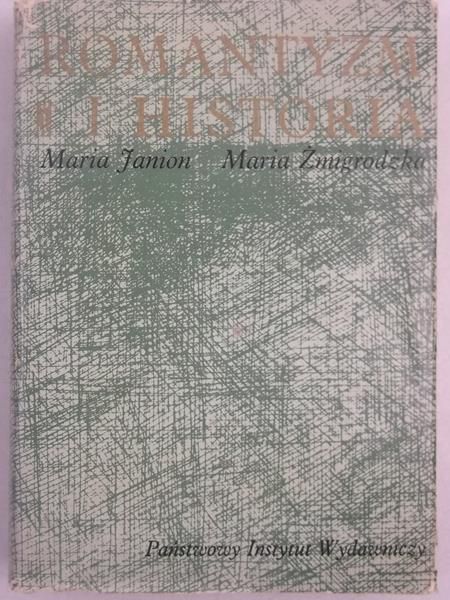 Janion Maria - Romantyzm i historia