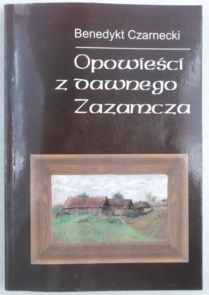 Opowieści z dawnego Zazamcza