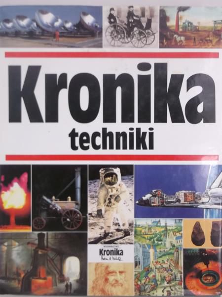 Michalik Marian B. (oprac.) - Kronika techniki