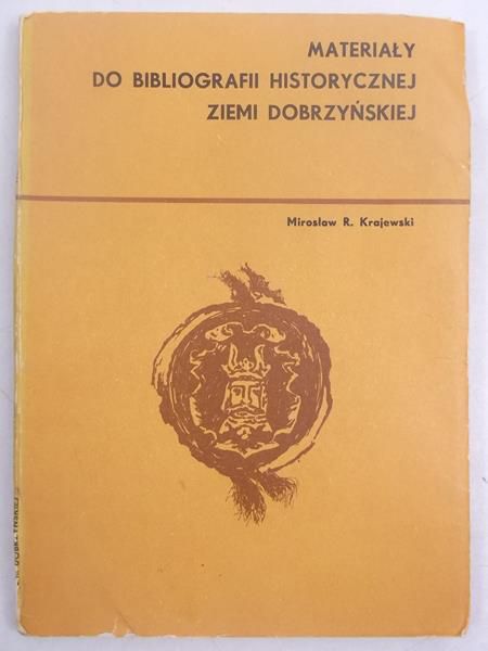 Materiały do bibliografii historycznej Ziemii Dobrzyńskiej
