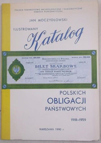 Ilustrowany katalog polskich obligacji państwowych 1918-1959