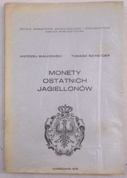 Monety ostatnich Jagiellonów