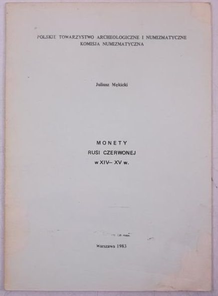 Monety Rusi Czerwonej w XIV-XV w.