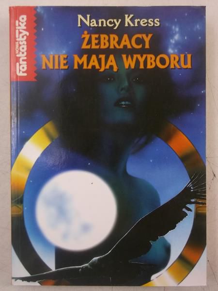 Kress Nancy - Żebracy nie mają wyboru