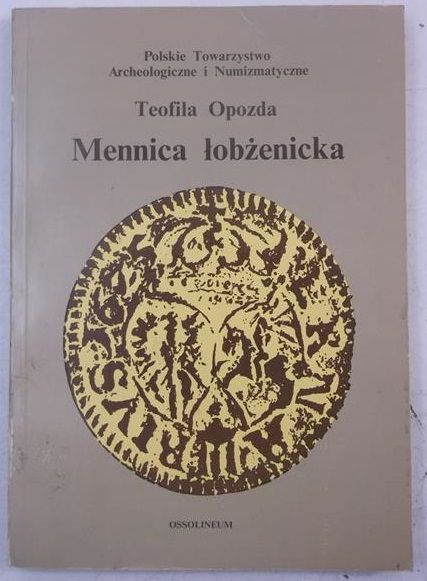 Opozda Teofila - Mennica łobżenicka