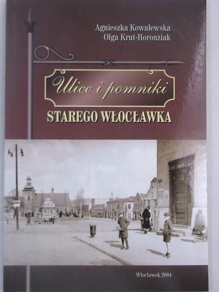 Ulice i pomniki starego Włocławka