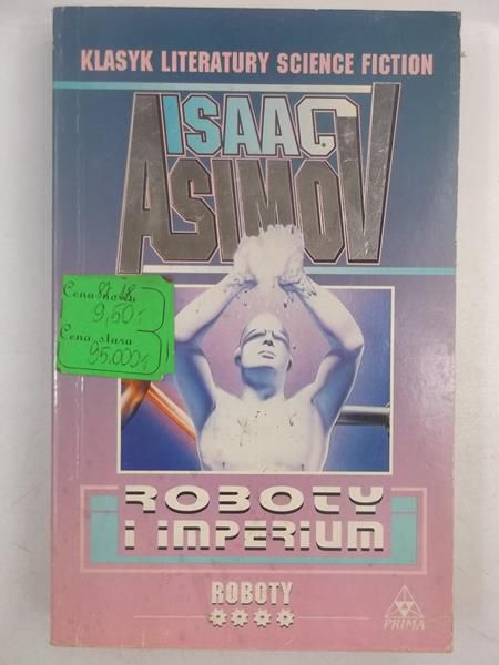 Asimov Isaac - Roboty i imperium