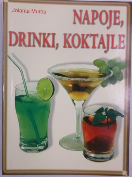 Napoje, drinki, koktajle