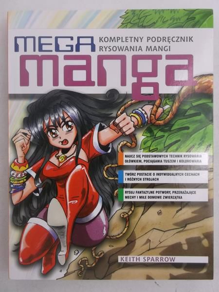 Mega Manga. Kompletny podręcznik rysowania mangi