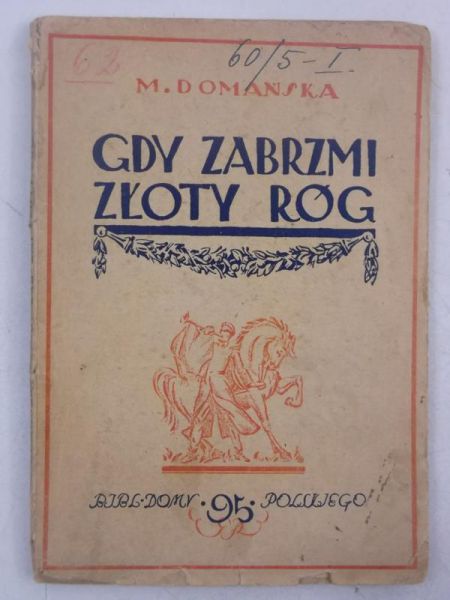 Gdy zabrzmi róg, 1926 r.