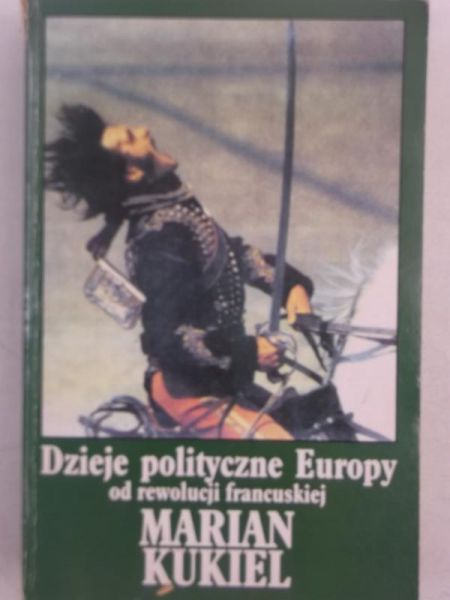 Dzieje polityczne Europy od rewolucji francuskiej