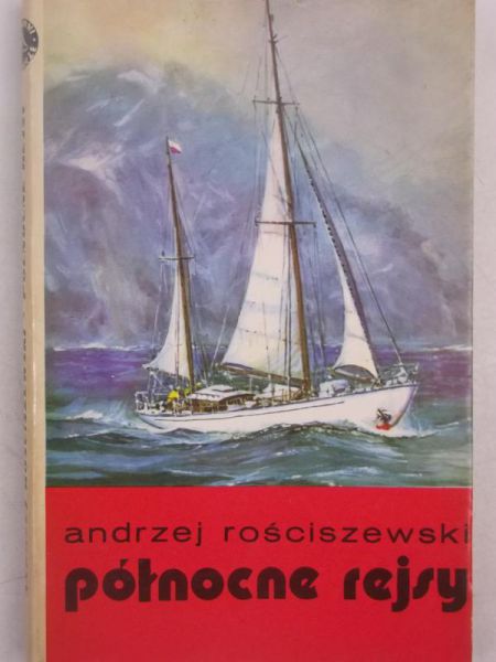 Rościszewski Andrzej - Północne rejsy
