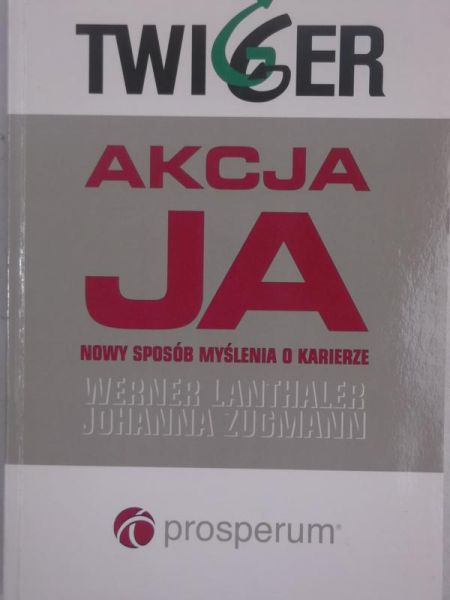 Akcja Ja. Nowy sposób myślenia o karierze
