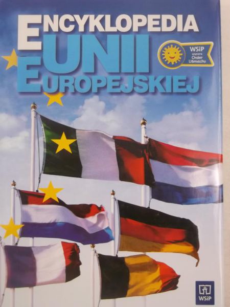 Wojtaszczyk Konstanty Adam (red.) - Encyklopedia Unii Europejskiej