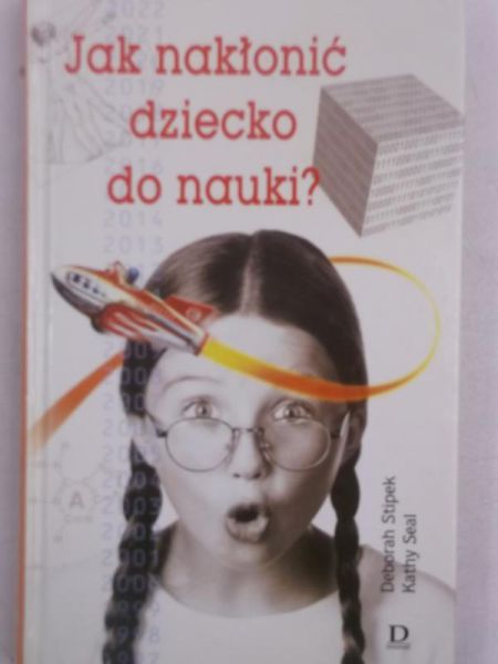 Jak nakłonić dziecko do nauki?