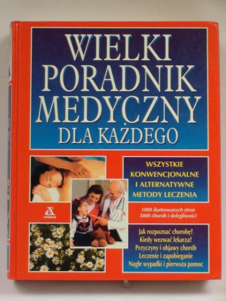 Wielki poradnik medyczny dla każdego