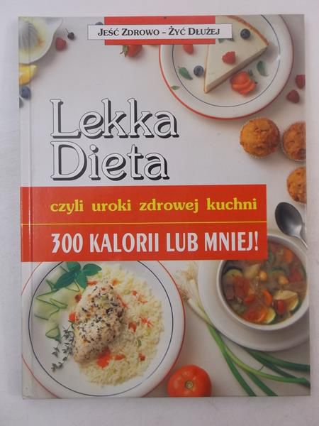 Lekka dieta, czyli uroki zdrowej kuchni