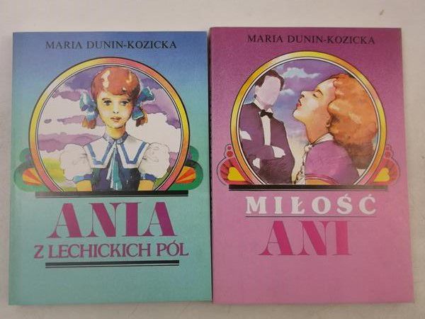 Dunin-Kozicka Maria - Miłość Ani / Ania z Lechickich Pól