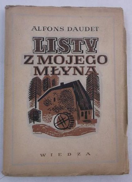 Daudet Alfons - Listy z mojego młyna, 1948 r.