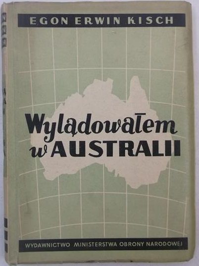 Kirsch Egon Erwin - Wylądowałem w Australii
