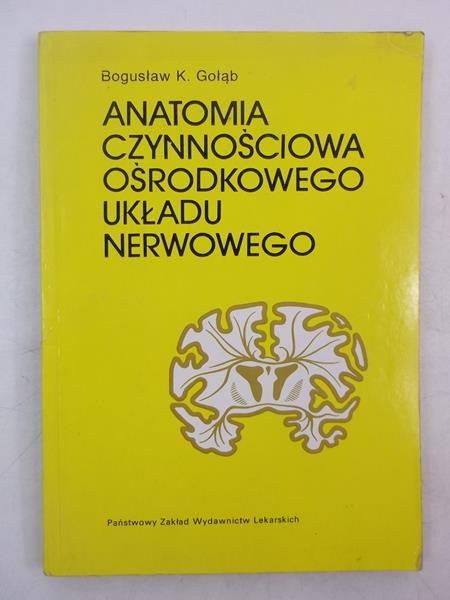 Anatomia czynnościowa ośrodkowego układu nerwowego