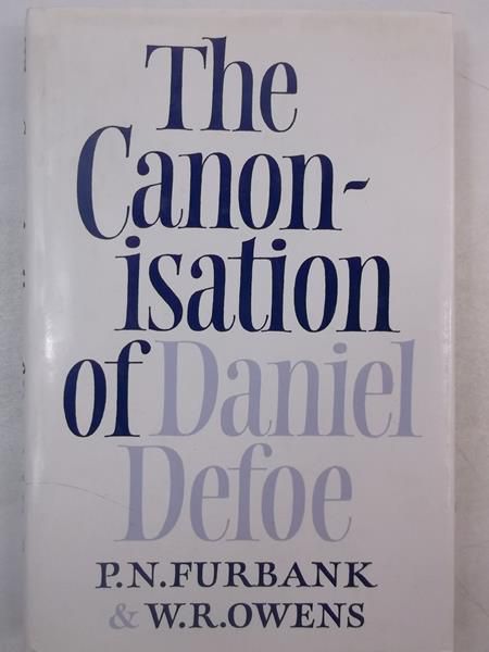 Furbank P.N. - The Canonisation of Daniel Defoe