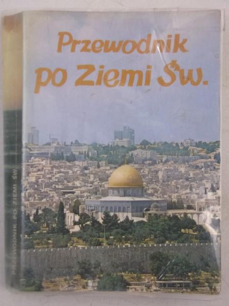 Jankowski Stanisław - Przewodnik po Ziemi Świętej