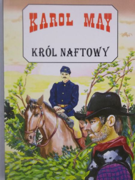May Karol - Król naftowy