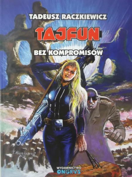 Raczkiewicz Tadeusz - Tajfun. Bez kompromisów